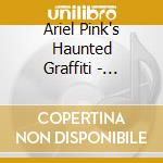 Ariel Pink's Haunted Graffiti - Doldrums cd musicale di ARIEL PINK'S HAUNTED