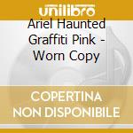 Ariel Haunted Graffiti Pink - Worn Copy cd