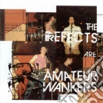 Prefects - Amateur Wankers cd
