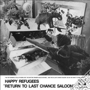 (LP Vinile) Happy Refugees - Return To Last Chance Saloon lp vinile di Refugees Happy
