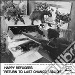 (LP Vinile) Happy Refugees - Return To Last Chance Saloon