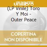 (LP Vinile) Toro Y Moi - Outer Peace vinile