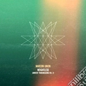 Marconi Union - Weightless cd musicale di Union Marconi