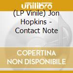 (LP Vinile) Jon Hopkins - Contact Note vinile