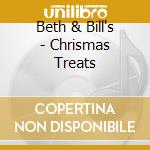 Beth & Bill's - Chrismas Treats cd