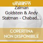 Zalman Goldstein & Andy Statman - Chabad Classics 4 cd