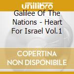 Galilee Of The Nations - Heart For Israel Vol.1 cd