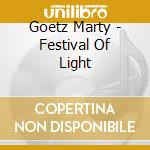 Goetz Marty - Festival Of Light cd