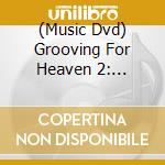 (Music Dvd) Grooving For Heaven 2: Bassist & Contemp Worship cd