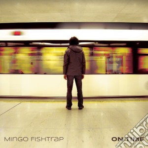 Mingo Fishtrap - On Time cd musicale di Mingo Fishtrap