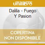Dalila - Fuego Y Pasion cd