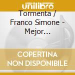 Tormenta / Franco Simone - Mejor Imposible cd musicale di Tormenta / Franco Simone