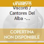 Visconti / Cantores Del Alba - Valsecitos Famosos cd musicale di Visconti / Cantores Del Alba