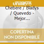 Chebere / Bladys / Quevedo - Mejor Imposible cd