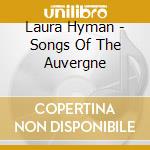 Laura Hyman - Songs Of The Auvergne cd