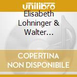 Elisabeth Lohninger & Walter Fischbacher - Ballads In Blue cd musicale di Elisabeth Lohninger & Walter Fischbacher