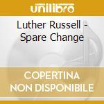 Luther Russell - Spare Change cd
