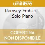 Ramsey Embick - Solo Piano