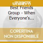 Best Friends Group - When Everyone's Around cd