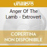 Anger Of The Lamb - Extrovert cd musicale di Anger Of The Lamb