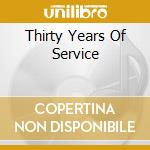 Thirty Years Of Service cd musicale di SMEGMA