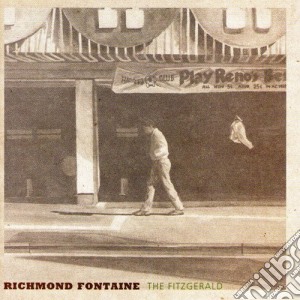 Richmond Fontaine - Fitzgerald The cd musicale di Richmond Fontaine