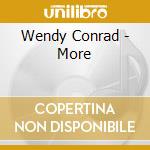 Wendy Conrad - More