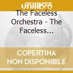 The Faceless Orchestra - The Faceless Orchestra