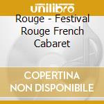 Rouge - Festival Rouge French Cabaret cd