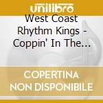 West Coast Rhythm Kings - Coppin' In The Open cd