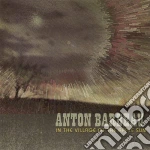 Anton Barbeau - In The Village Of The Apple Sun cd