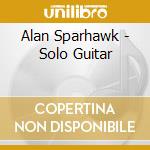 Alan Sparhawk - Solo Guitar cd