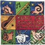 Kung Pao Chickens - Live At The Roost