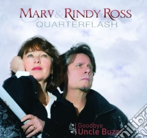 Marv & Rindy Ross - Goodbye Uncle Buzz cd musicale di Marv & Rindy Ross