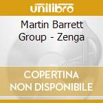 Martin Barrett Group - Zenga cd