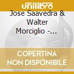 Jose Saavedra & Walter Morciglio - Conversos, Vol. 1 Walter Morciglio Y Jose Saavedra Musicalizan Poetas De Puerto Rico cd