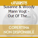 Susanne & Woody Mann Vogt - Out Of The Blue cd musicale di Susanne & Woody Mann Vogt