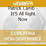 Patrick Lamb - It'S All Right Now cd