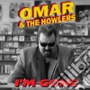 Omar & The Howlers - I'm Gone cd