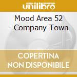 Mood Area 52 - Company Town cd musicale di Mood Area 52