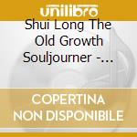 Shui Long The Old Growth Souljourner - Book Of Matches, Vol. 1 cd