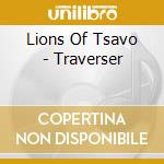 Lions Of Tsavo - Traverser cd