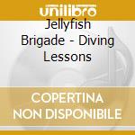 Jellyfish Brigade - Diving Lessons
