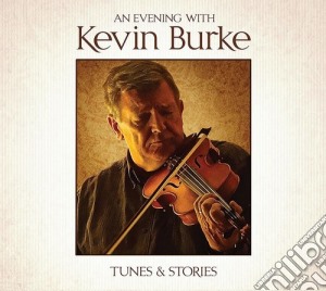 Kevin Burke - An Evening With Kevin Burke cd musicale di Kevin Burke
