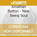 Jonathan Burton - New Swing Soul cd