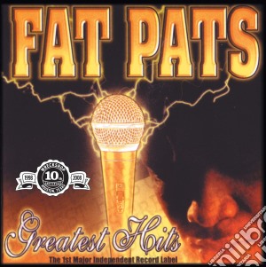 Fat Pat - Greatest Hits (2 Cd) cd musicale di Fat Pat