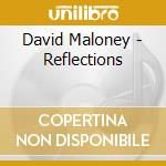 David Maloney - Reflections cd