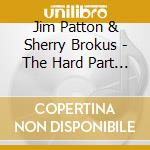 Jim Patton & Sherry Brokus - The Hard Part Of Flying cd