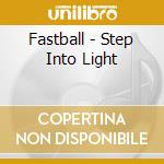 Fastball - Step Into Light cd