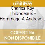 Charles Ray Thibodeaux - Hommage A Andrew Cormier cd